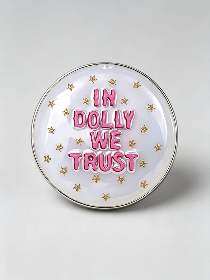 Unisex In Dy We Trust Printed Brooch