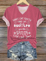 🦌Buy 3 Get 15% Off🦌Women's Dance Like Frosty Shine Like Rudolph Give Like Santa Love Like Jesus Christmas Printed T-Shirt