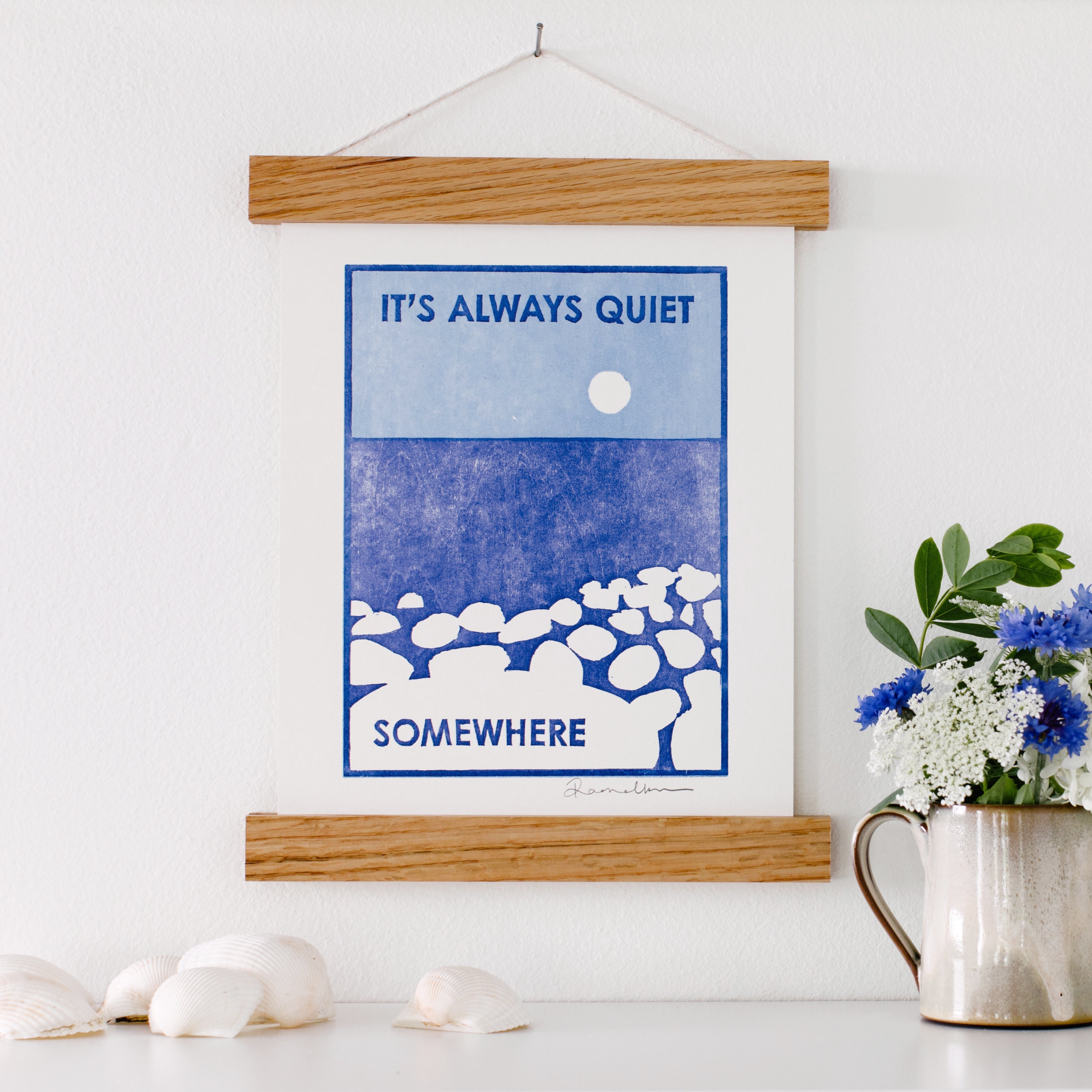 It's Always Quiet Somewhere Letterpress Art Print