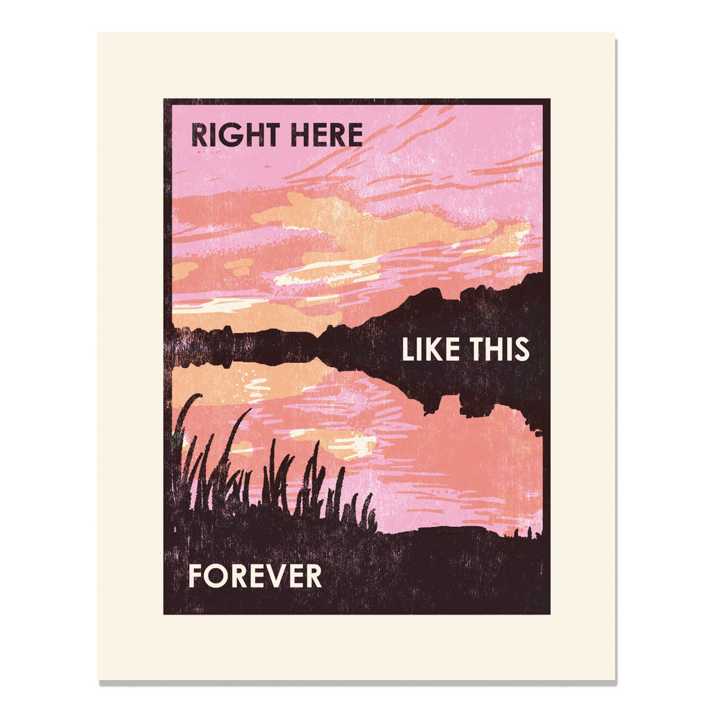 Right Here Like This Letterpress Art Print