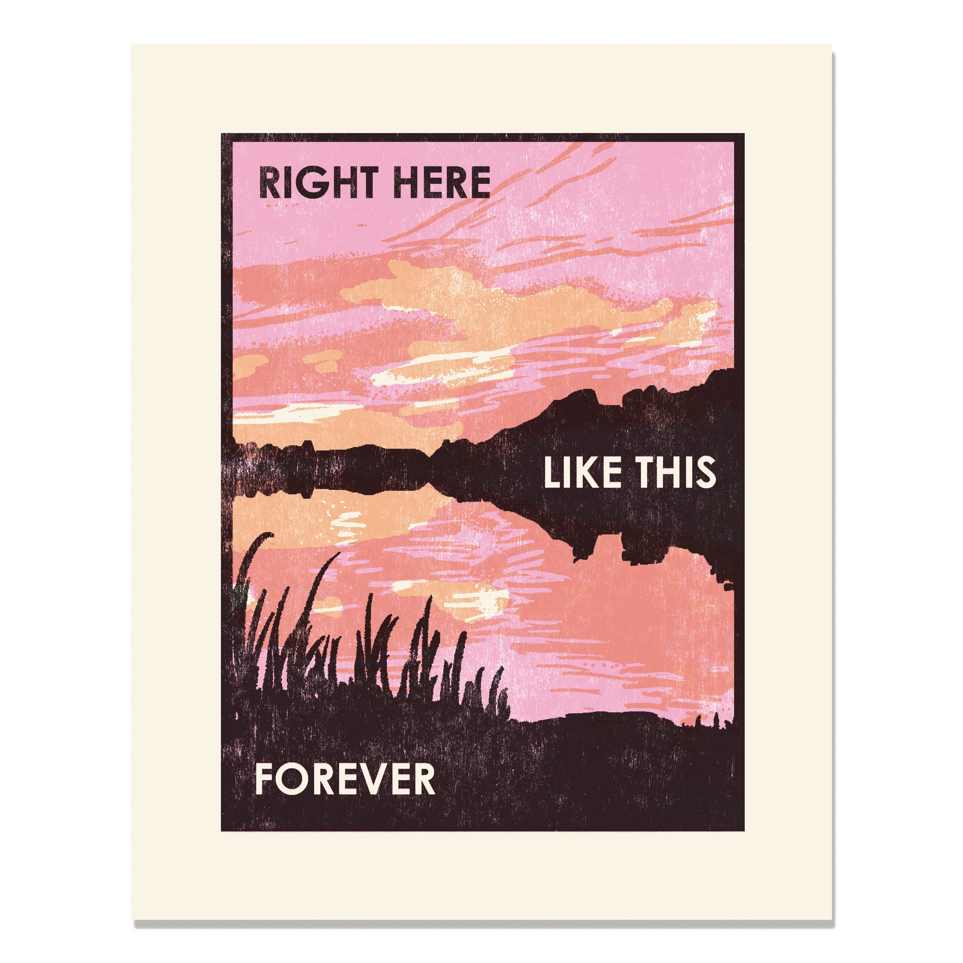 Right Here Like This Letterpress Art Print