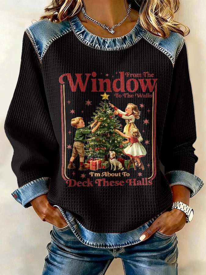 Women's From The Windows To The Walls I'M About To Deck These Halls Print Casual Sweatshirt